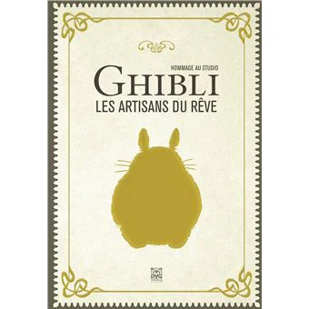 Studio Ghibli - : Hommage au studio Ghibli les artisans du rêve - Image 2